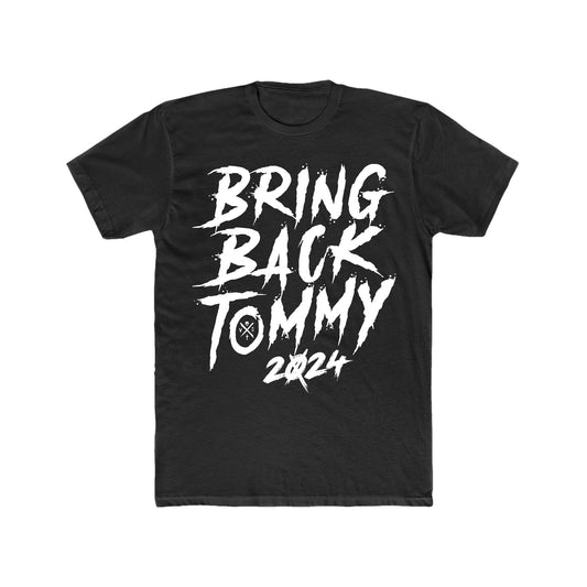 Bring Back Tommy 2024 Tee